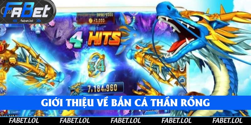 Những ưu điêm nổi bật tại bắn cá thần rồng Fabet