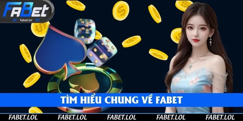 Giới thiệu sơ lược qua nhà cái FABET Giới thiệu sơ lược qua nhà cái FABET