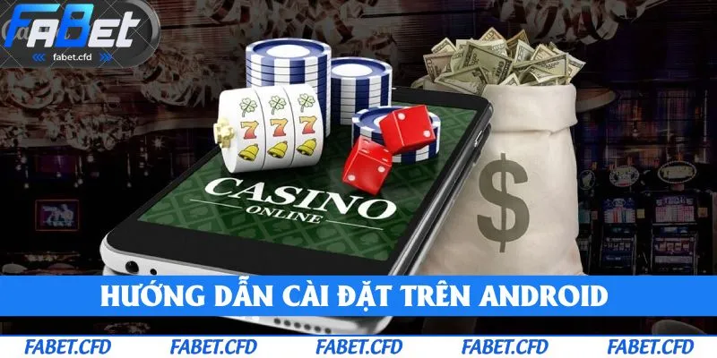 Hướng dẫn cài đặt trên Android
