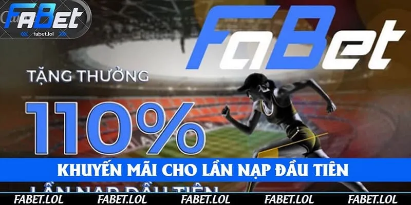 Khuyến mãi 110% cho lần nạp tiền đầu tiên vào tài khoản 