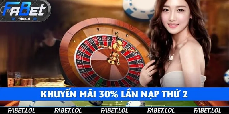 Khuyến mãi 30% cho lần nạp tiền thứ 2