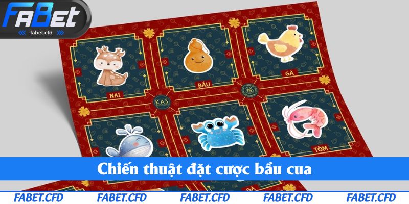 Chiến thuật đặt cược bầu cua